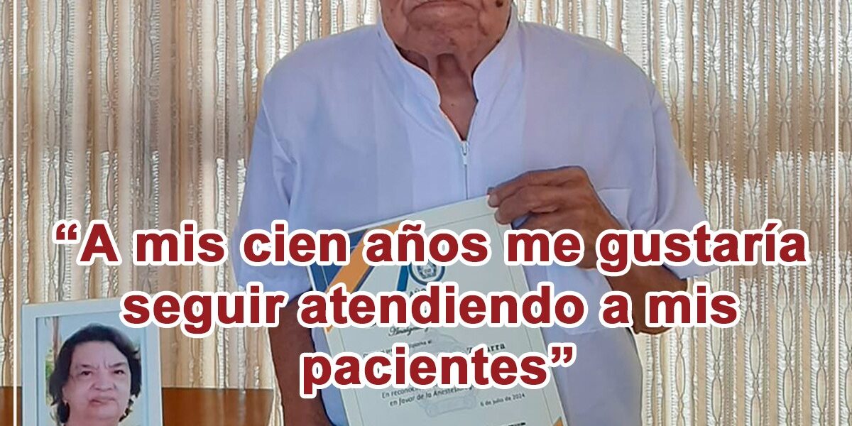 Dr. César La Torre Zegarra: «A mis cien años me gustaría seguir atendiendo a mis pacientes»